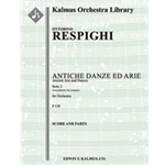 Antiche Danze ed Arie, Suite 2 (Ancient Airs and Dances) [3+(3rd d.Picc).2+EH.2.2: 3.2.3.0: Timp: Cl