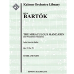 The Miraculous Mandarin, Op. 19/ Sz. 73: Suite [3(2nd&3rd dPicc).3(3rd dEH).3(2nd dEb.3rd dBCl).3(3r