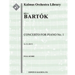 Concerto for Piano No. 1, Sz.83 [Solo Pno: 2 (2nd d.Picc). 2 (2nd d.EH).2 (2nd d.BCl).2: 4.2.3.0: Ti