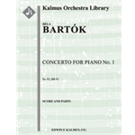 Concerto for Piano No. 1, Sz.83 [Solo Pno: 2 (2nd d.Picc). 2 (2nd d.EH).2 (2nd d.BCl).2: 4.2.3.0: Ti