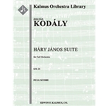 Hary Janos Suite, IZK 26 [3(All dPicc).2.2(1st dECl,2nd dASax.2: 4.3+3Crnt.3.1: Timp.Perc(5-6): Clst