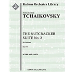 The Nutcracker: Suite No. 2, Op. 71b [3(3rd dPicc).2+EH.2+BCl.2: 4.2.3.1: Timp.Perc(1): Hp(2).Clst: