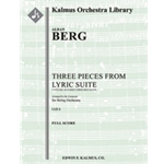 Three Pieces from the Lyric Suite (3 Stucke aus der Lyrischen suite) [String Orchestra (8-8-5-5-5 in