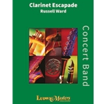 Clarinet Escapade [Concert Band]