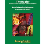 Bugler, The [Cornet or Trumpet Solo and Concert Band]