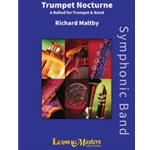Trumpet Nocturne: A Ballad for Trumpet [Trumpet Solo and Concert Band]