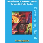 Renaissance Masters Suite [Concert Band]