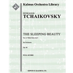 Sleeping Beauty, The, Op. 66: Waltz No. 6 [2+Picc.2+EH.2.2: 4.2+2.3.1: Timp.Perc(1): Str (9-8-7-6-5