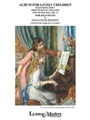 Album for Lively Children, Part 1: from Peches de Vieillesse (Sins of Old Age), Vol. 6 [Piano, Solo,