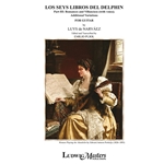 Los Seys Libros del Delphin, Part 3: Romances and Villancicos (with voice); Additional Variations [G