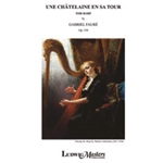 Une Chatelaine en Sa Tour. Op. 110 [Harp Solo]