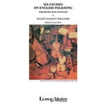 Six Studies in English Folk Song for Double Bass and Piano [Detailed Instrumentation: Double Bass an