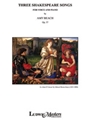 Three Shakespeare Songs, Op. 37 [Voice and Piano]