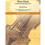 Peer Gynt: Incidental Music Suite, Set 2 for String Orchestra [String Orchestra]