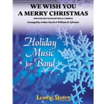 We Wish You A Merry Christmas: A Christmas Carol [Concert Band and SATB Chorus]