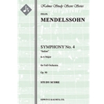 Symphony No. 4 in A, Op. 90 "Italian" [Detailed Instrumentation: 2.2.2.2: 2.2.0.0: Timp: Str (9-8-7-