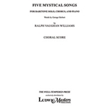 Five Mystical Songs [Baritone Solo, optional Chorus, and Piano]