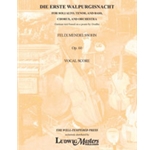 Die Erste Walpurgisnacht, Op. 60 (German text only) [Soli ATB, Mixed Chorus, and Piano]