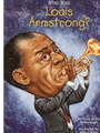 Who Was Louis Armstrong?