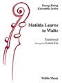 Matilda Learns to Waltz