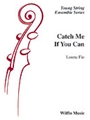 Catch Me If You Can