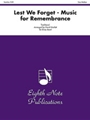 Lest We Forget: Music for Remembrance