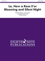 Lo, How a Rose E'er Blooming and Silent Night