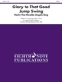 Glory to That Good Jump Swing