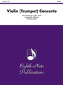 Violin (Trumpet) Concerto