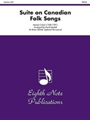 Suite on Canadian Folk Songs