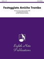 Festeggiate Amiche Trombe