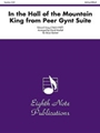 In the Hall of the Mountain King (from Peer Gynte Suite #1, Opus 46 #4)
