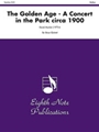 The Golden Age: A Concert in the Park circa 1900
