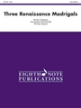 Three Renaissance Madrigals