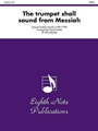 The Trumpet Shall Sound (from Messiah)