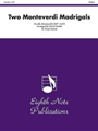 Two Monteverdi Madrigals