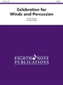 Celebration For Winds And Percussion