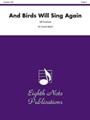 And Birds Will Sing Again