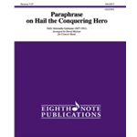 Paraphrase on Hail the Conquering Hero [Concert Band]