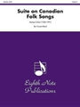 Suite On Canadian Folk Songs