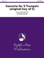 Concerto for Two Trumpets (original key of C)