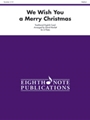 We Wish You a Merry Christmas