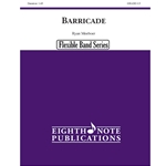 Barricade [Concert Band Flexible Instrumentation]