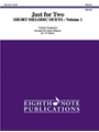 Just for Two - Short Melodic Duets, Volume 1