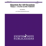 Quartets for All Occasions, Volume 1 - STAND ALONE VERSION [4 Horns with Optional Percussion]