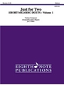 Just for Two - Short Melodic Duets, Volume 1