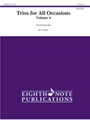 Trios for All Occasions Volume 4