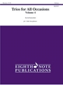Trios for All Occasions  Volume 4