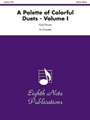 A Palette of Colorful Duets, Volume I