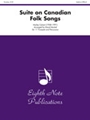 Suite On Canadian Folk Songs